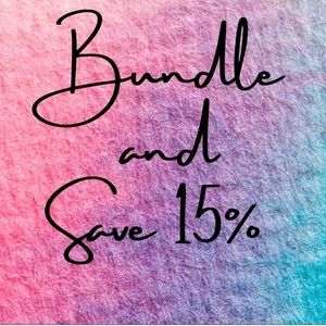 Bundle 2 or more items and save 15%
